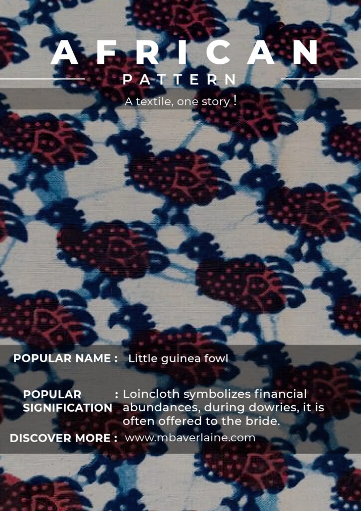 Little guinea fowl: Loincloth symbolizes financial abundance during dowries; it is often offered to the brides.