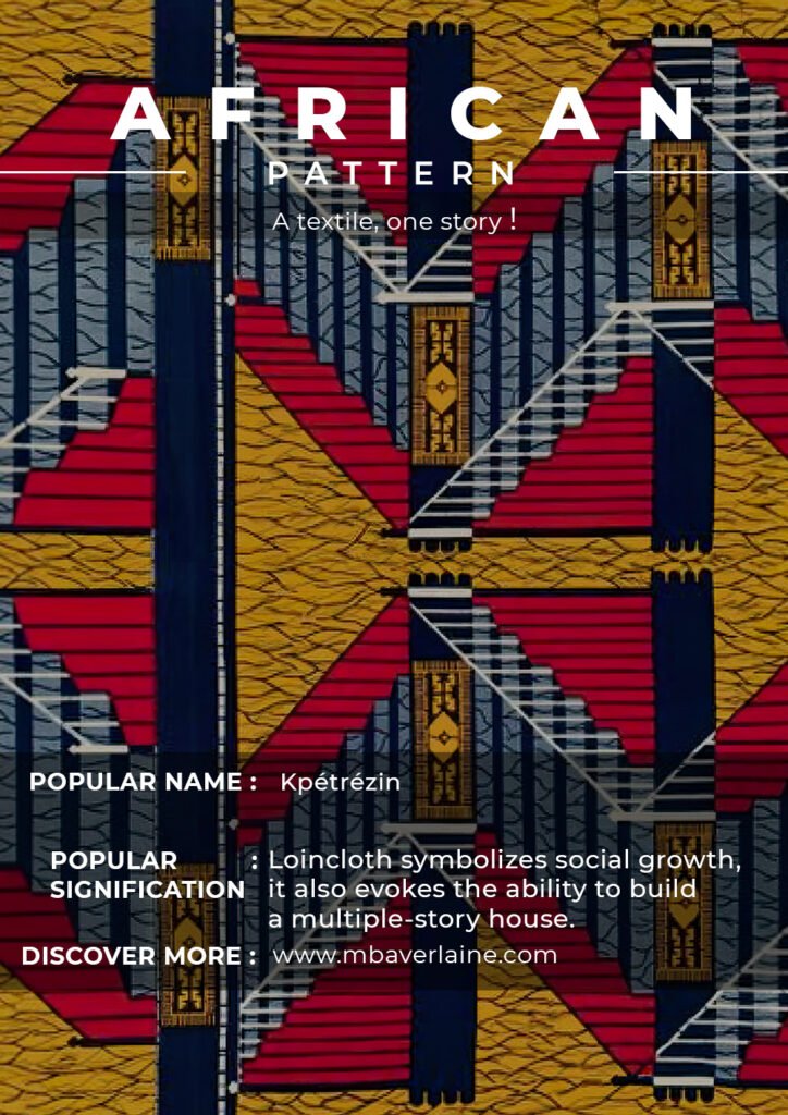 Kpétrézin: Loincloth symbolizes social growth; it also evokes the ability to build a multiple-story house.